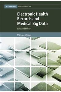 Electronic Health Records and Medical Big Data