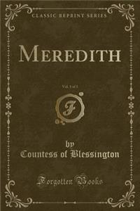 Meredith, Vol. 1 of 3 (Classic Reprint)