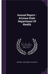 Annual Report - Arizona State Department of Health