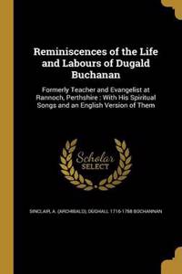 Reminiscences of the Life and Labours of Dugald Buchanan