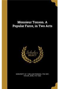 Monsieur Tonson. A Popular Farce, in Two Acts