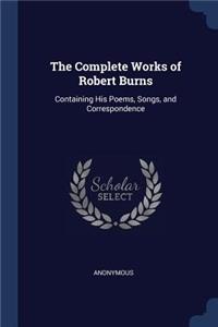 The Complete Works of Robert Burns