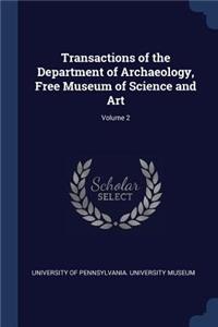 Transactions of the Department of Archaeology, Free Museum of Science and Art; Volume 2