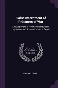 Swiss Internment of Prisoners of War