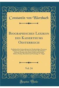Biographisches Lexikon Des Kaiserthums Oesterreich, Vol. 24