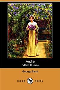 Andre (Edition Illustree) (Dodo Press)