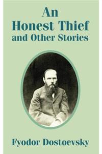 An Honest Thief and Other Stories