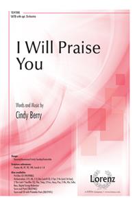 I Will Praise You