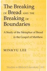 Breaking of Bread and the Breaking of Boundaries