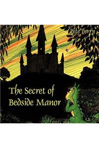 The Secret of Bedside Manor