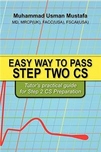 Easy Way to Pass Step Two CS
