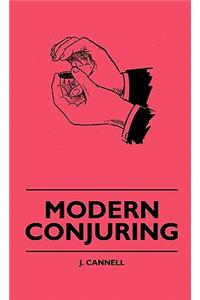 Modern Conjuring
