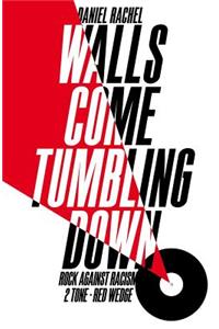 Walls Come Tumbling Down