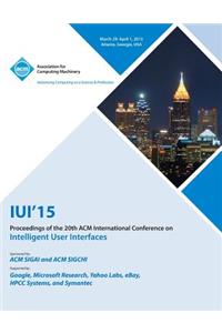 IUI 15 20th International Conference on Intelligent User Interfaces