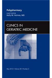 Polypharmacy, an Issue of Clinics in Geriatric Medicine