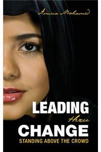 Leading Thru Change - Standing Above the Crowd