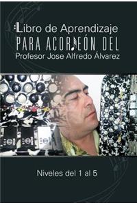 Libro de Aprendizaje Para Acordeon del Profesor Jose Alfredo Alvarez