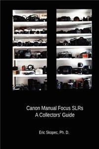 Canon Manual Focus SLRs