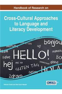 Handbook of Research on Cross-Cultural Approaches to Language and Literacy Development