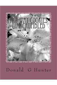 Way Cookies Life Crumbled