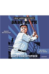 Great Americans In Sports: Babe Ruth