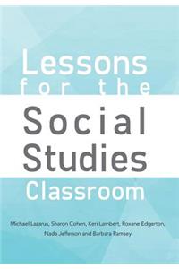 Lessons for the Social Studies Classroom