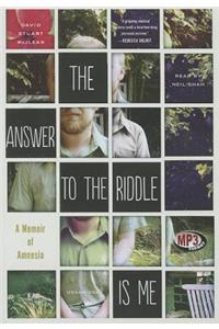 Answer to the Riddle Is Me