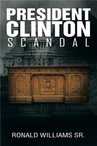 President Clinton Scandal