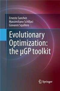 Evolutionary Optimization: The µGp Toolkit