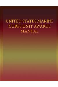 United States Marine Corps Unit Awards Manual