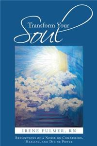 Transform Your Soul