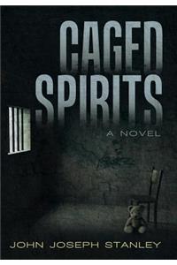 Caged Spirits