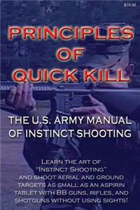Principles of Quick Kill - The U.S. Army Manual of Instinct Shooting