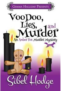 Voodoo, Lies, and Murder