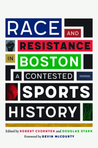 Race and Resistance in Boston