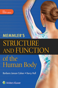 Memmler's Structure and Function 11E Packaged with 12 Month Prepu Access Code