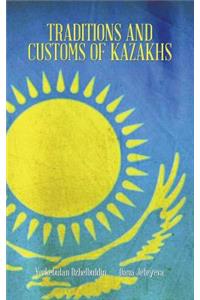 Traditions and Customs of Kazakhs