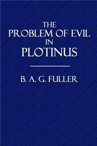 The Problem of Evil in Plotinus