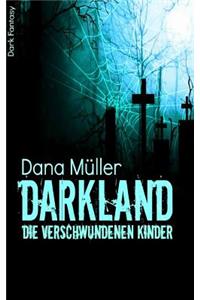 Darkland - Die Verschwundenen Kinder