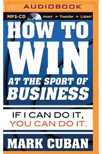 How to Win at the Sport of Business