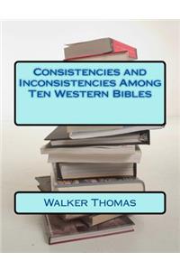 Consistencies and Inconsistencies Among Ten Western Bibles
