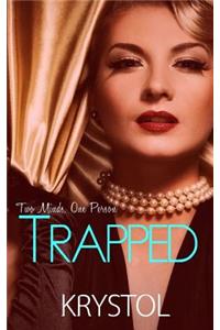 Trapped