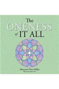 Oneness of It All