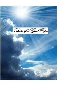 Stories of A Good Pa Pa