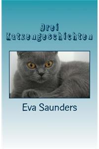 Drei Katzengeschichten