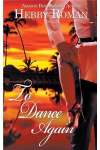 To Dance Again