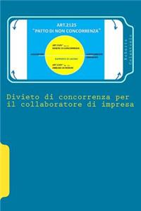 Divieto di concorrenza per il collaboratore d'impresa