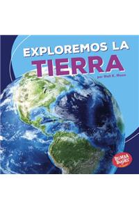Exploremos La Tierra (Let's Explore Earth)
