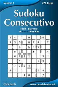 Sudoku Consecutivo - Fácil ao Extremo - Volume 1 - 276 Jogos