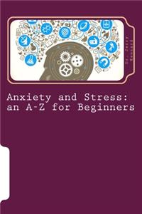 Anxiety and Stress